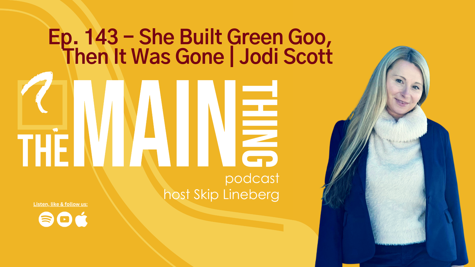 Cover Art Ep. 143 Jodi Scott (1600 x 900 px)