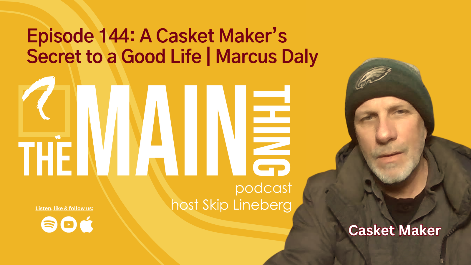 Cover art showing photo of guest Marcus Daly a casket maker